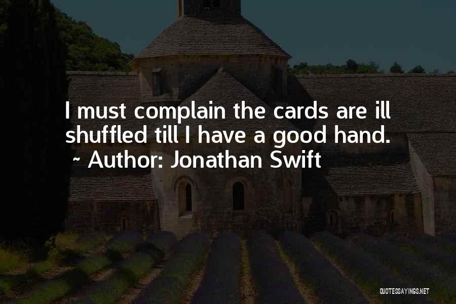 Gambling Cards Quotes By Jonathan Swift