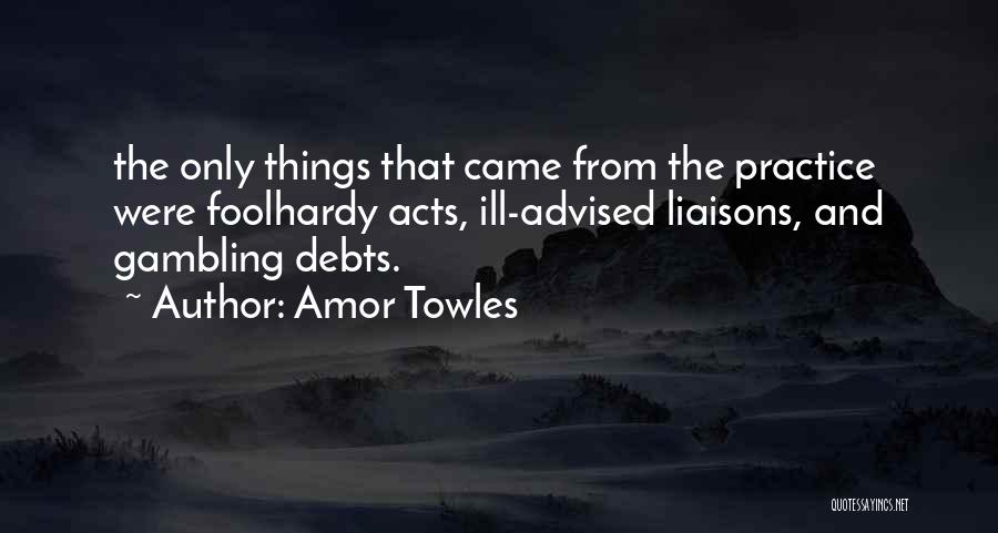 Gambling Quotes By Amor Towles