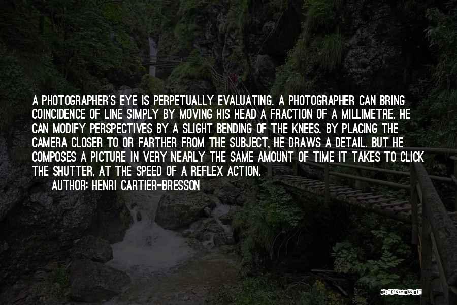 Gamby Teaching Quotes By Henri Cartier-Bresson