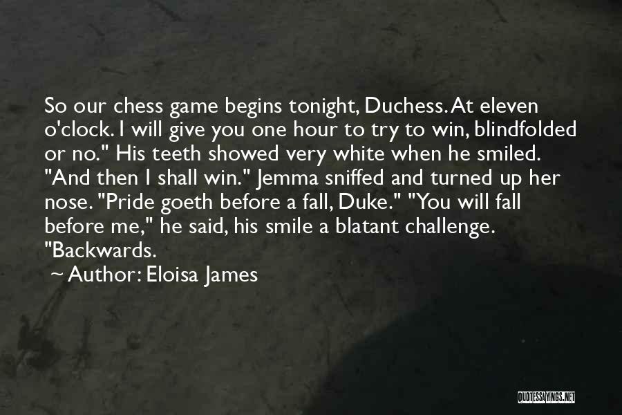 Game Begins Now Quotes By Eloisa James