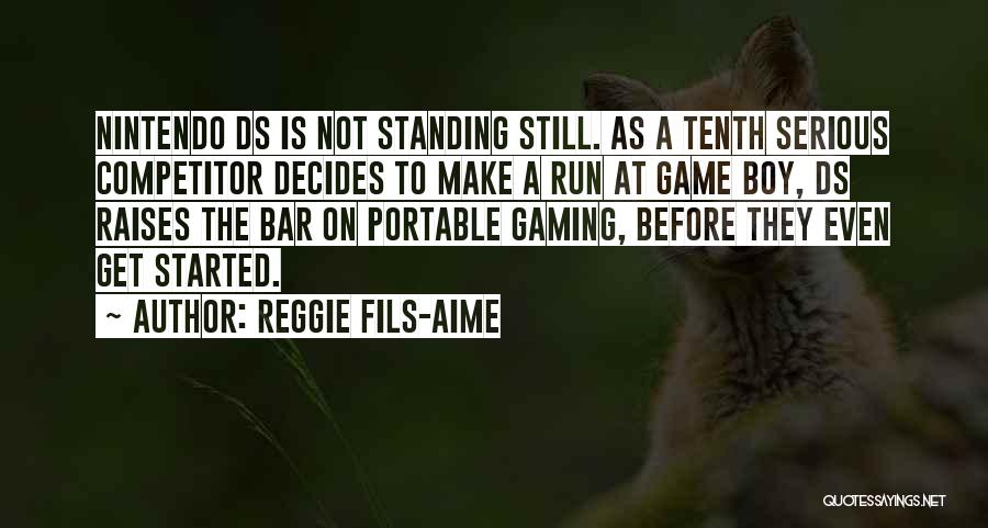 Game Boy Quotes By Reggie Fils-Aime