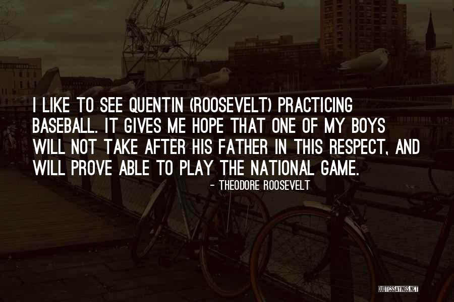 Game Boys Quotes By Theodore Roosevelt Game Boys Quotes By Theodore Roosevelt