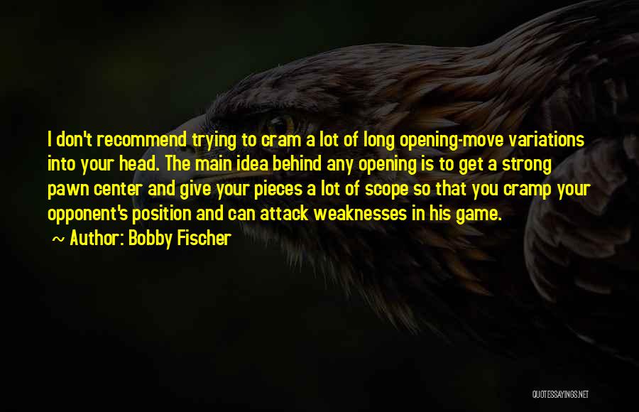 Game Center Quotes By Bobby Fischer