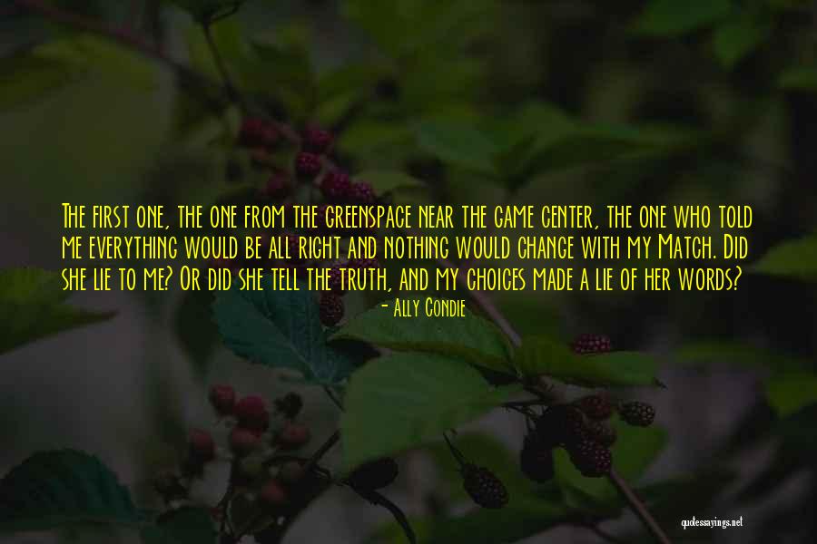 Game Change Quotes By Ally Condie Game Change Quotes By Ally Condie
