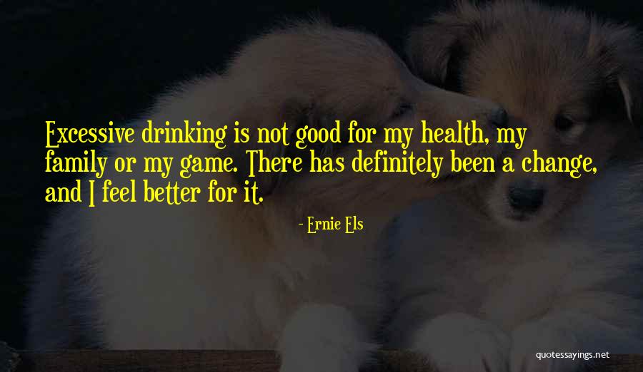 Game Change Quotes By Ernie Els Game Change Quotes By Ernie Els