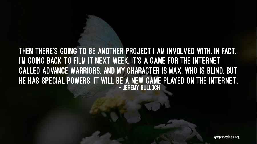 Game Character Quotes By Jeremy Bulloch Game Character Quotes By Jeremy Bulloch