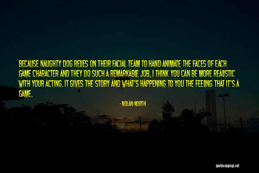 Game Character Quotes By Nolan North Game Character Quotes By Nolan North