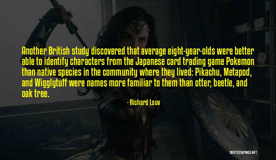 Game Character Quotes By Richard Louv Game Character Quotes By Richard Louv
