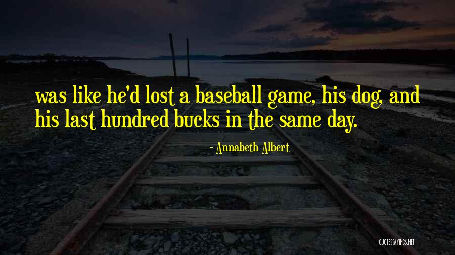 Game Day Baseball Quotes By Annabeth Albert