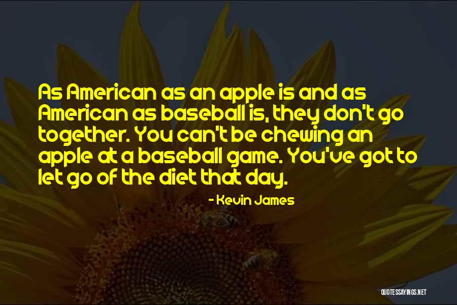 Game Day Baseball Quotes By Kevin James