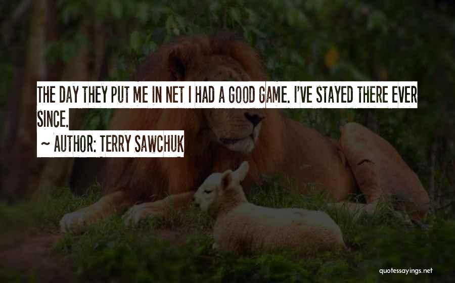 Game Day Hockey Quotes By Terry Sawchuk