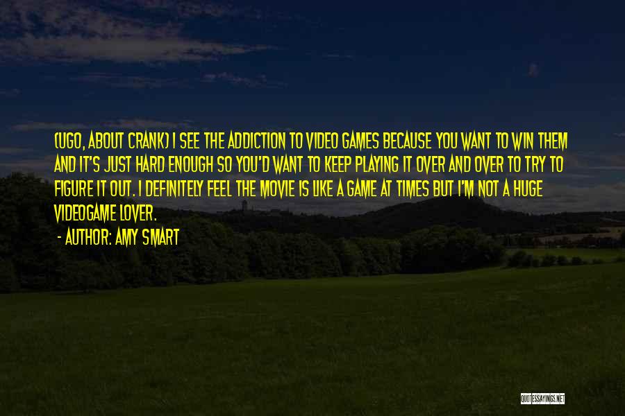 Game Is Not Over Quotes By Amy Smart