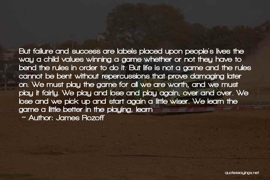 Game Is Not Over Quotes By James Rozoff