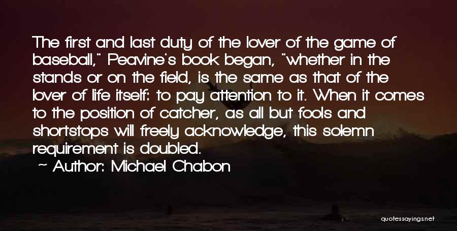 Game Lover Quotes By Michael Chabon