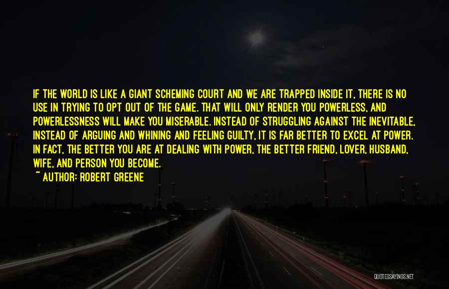 Game Lover Quotes By Robert Greene