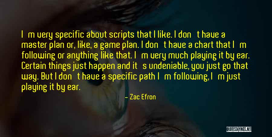 Game Master Quotes By Zac Efron Game Master Quotes By Zac Efron