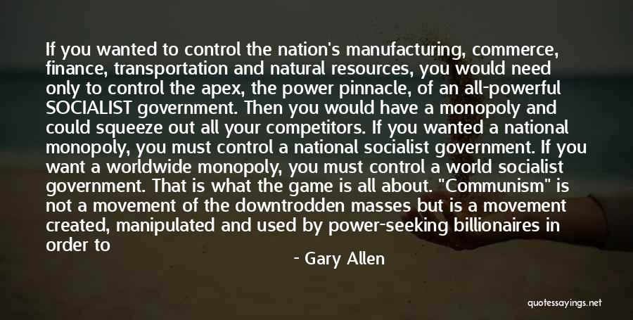 Game Monopoly Quotes By Gary Allen Game Monopoly Quotes By Gary Allen