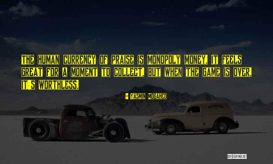 Game Monopoly Quotes By Yasmin Mogahed Game Monopoly Quotes By Yasmin Mogahed