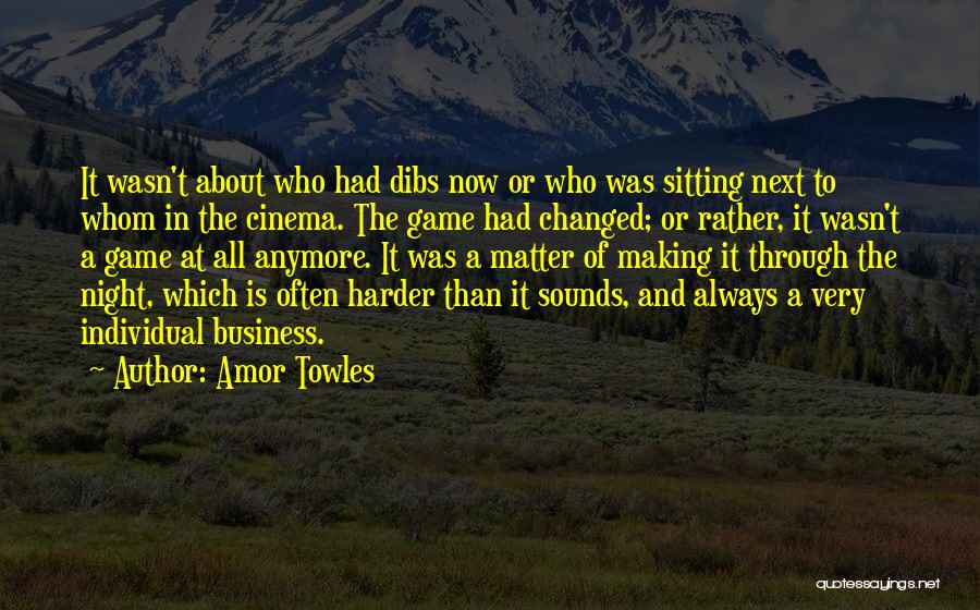 Game Night Quotes By Amor Towles