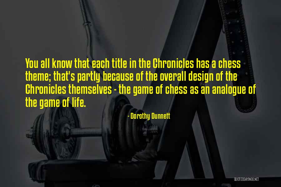 Game Of Chess Quotes By Dorothy Dunnett Game Of Chess Quotes By Dorothy Dunnett