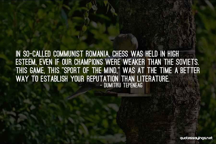 Game Of Chess Quotes By Dumitru Tepeneag Game Of Chess Quotes By Dumitru Tepeneag