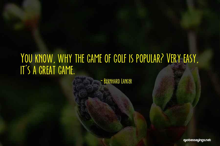 Game Of Golf Quotes By Bernhard Langer Game Of Golf Quotes By Bernhard Langer