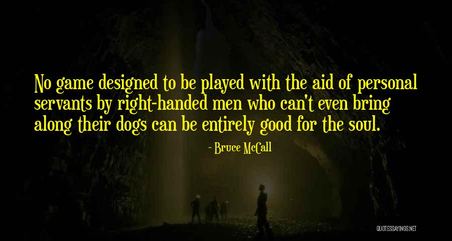 Game Of Golf Quotes By Bruce McCall Game Of Golf Quotes By Bruce McCall