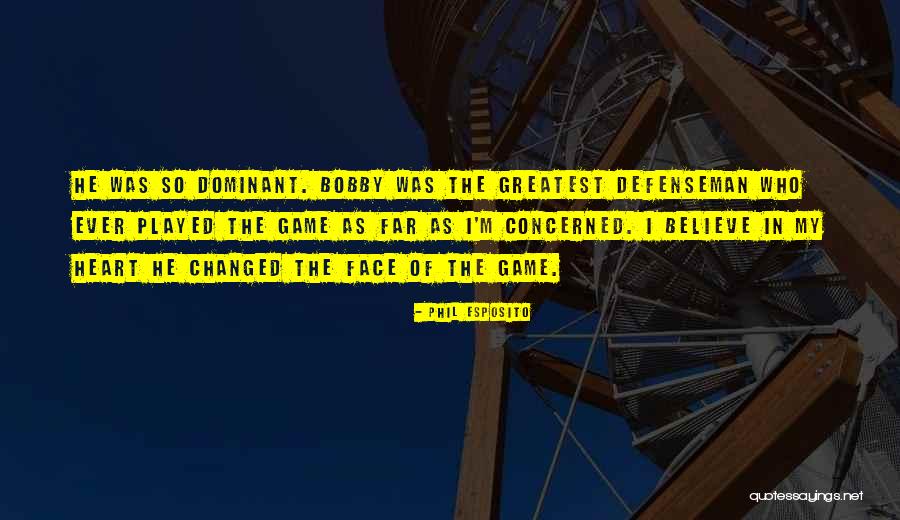 Game Of Hockey Quotes By Phil Esposito Game Of Hockey Quotes By Phil Esposito