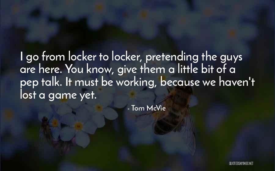 Game Of Hockey Quotes By Tom McVie Game Of Hockey Quotes By Tom McVie
