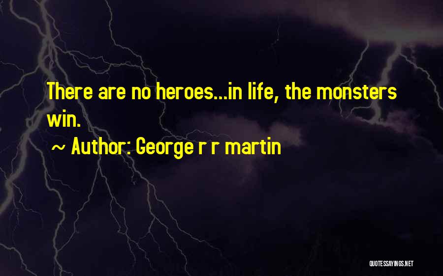 Game Of Life Quotes By George R R Martin