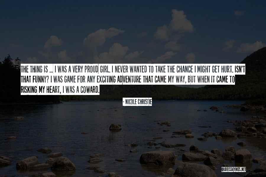 Game Of Love And Chance Quotes By Nicole Christie Game Of Love And Chance Quotes By Nicole Christie