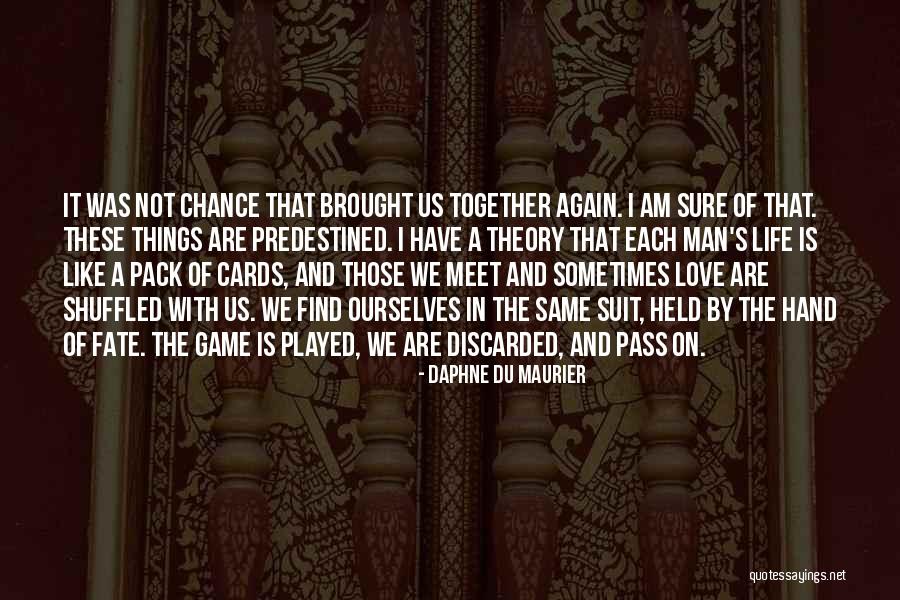 Game Of Love Quotes By Daphne Du Maurier Game Of Love Quotes By Daphne Du Maurier