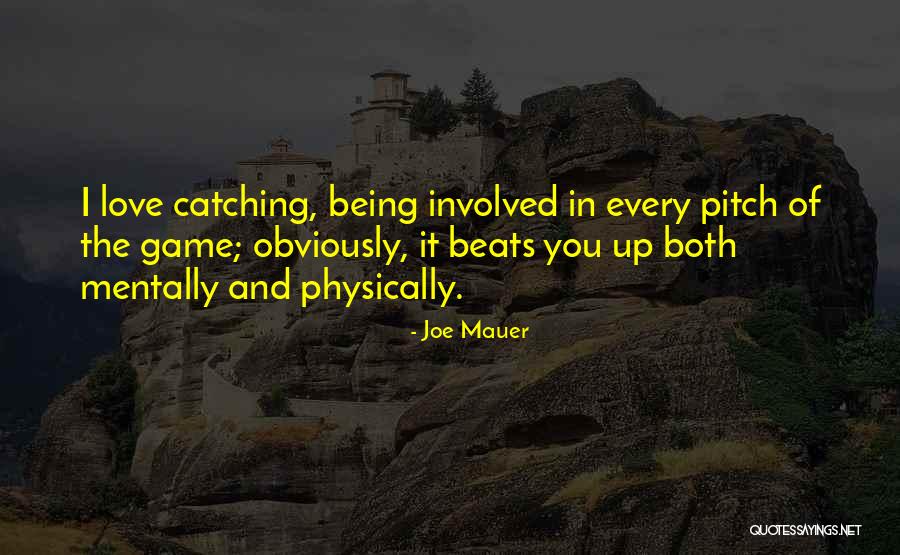 Game Of Love Quotes By Joe Mauer