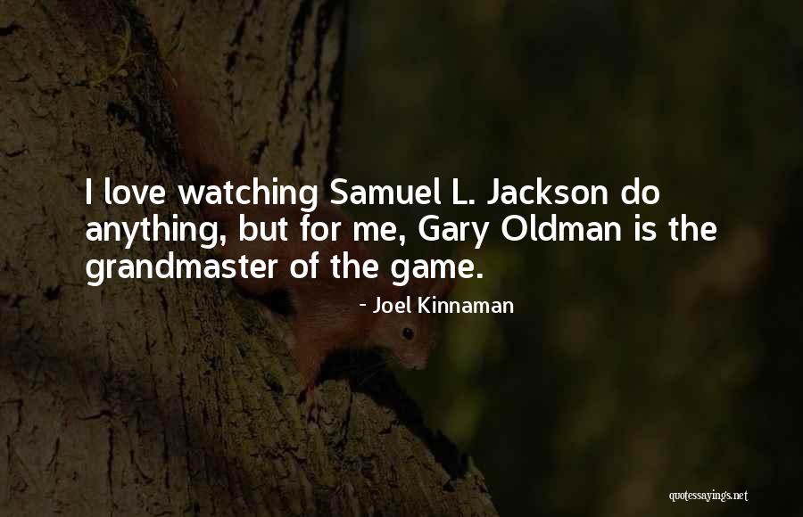 Game Of Love Quotes By Joel Kinnaman