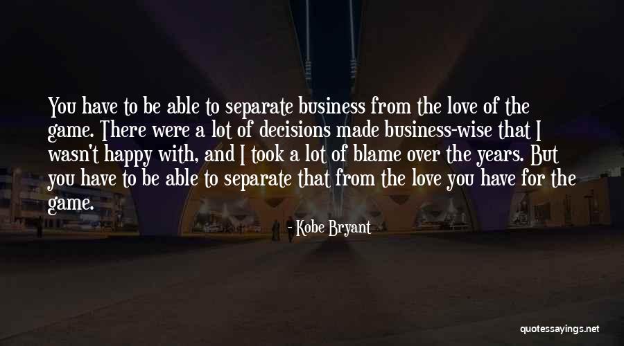 Game Of Love Quotes By Kobe Bryant