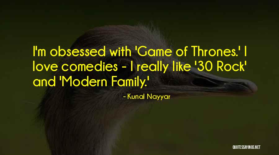 Game Of Love Quotes By Kunal Nayyar