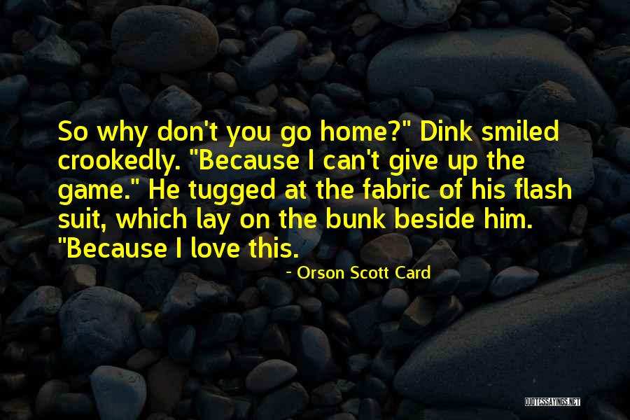 Game Of Love Quotes By Orson Scott Card