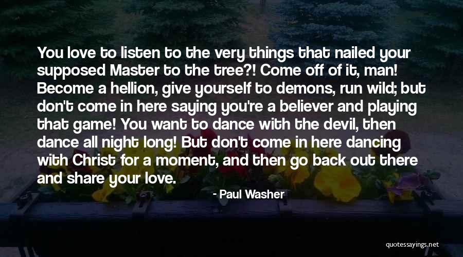 Game Of Love Quotes By Paul Washer