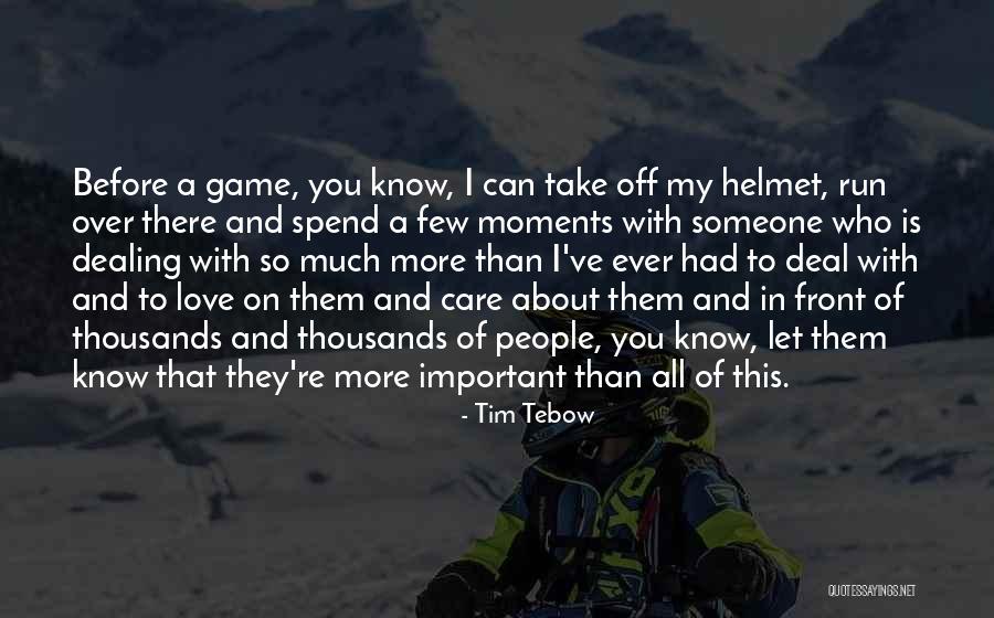 Game Of Love Quotes By Tim Tebow Game Of Love Quotes By Tim Tebow