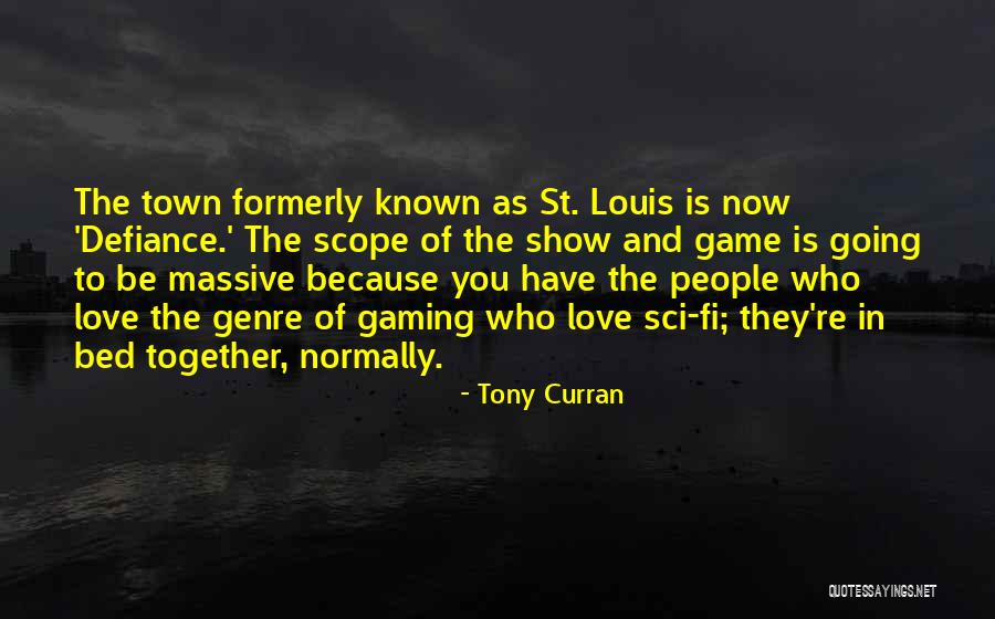 Game Of Love Quotes By Tony Curran