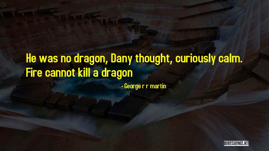 Game Of Thrones Targaryen Quotes By George R R Martin