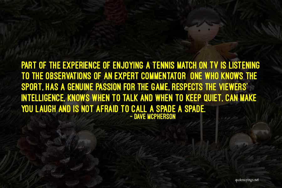 Game On Tv Quotes By Dave McPherson Game On Tv Quotes By Dave McPherson