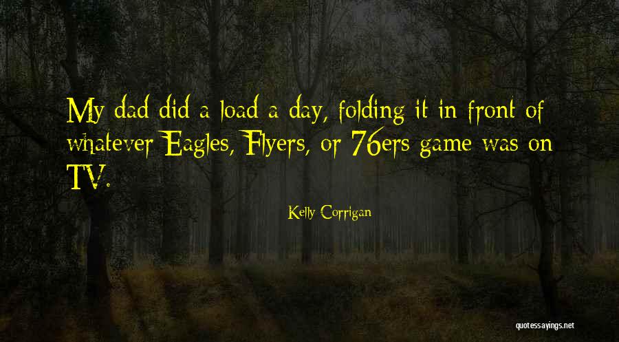 Game On Tv Quotes By Kelly Corrigan Game On Tv Quotes By Kelly Corrigan
