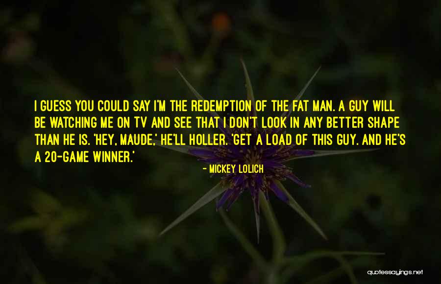 Game On Tv Quotes By Mickey Lolich Game On Tv Quotes By Mickey Lolich