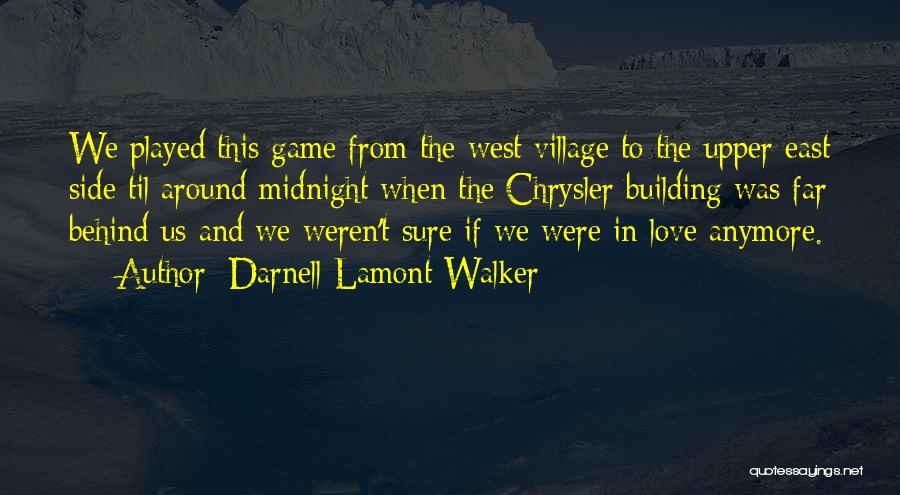 Game Over In Love Quotes By Darnell Lamont Walker