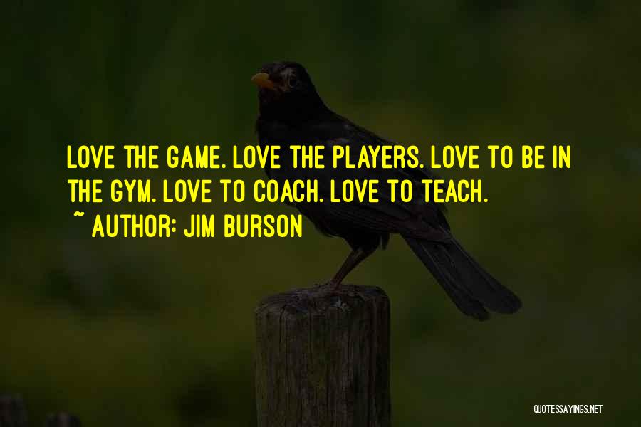 Game Over In Love Quotes By Jim Burson