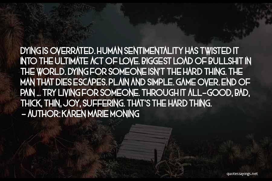 Game Over In Love Quotes By Karen Marie Moning