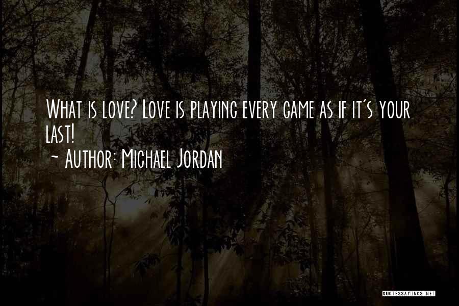 Game Over In Love Quotes By Michael Jordan