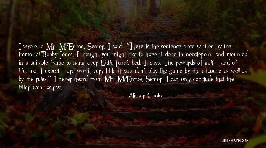 Game Over Life Quotes By Alistair Cooke Game Over Life Quotes By Alistair Cooke