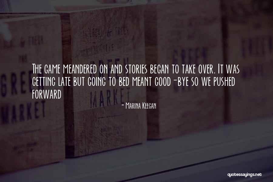 Game Over Life Quotes By Marina Keegan Game Over Life Quotes By Marina Keegan